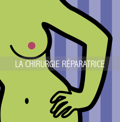 LA CHIRURGIE RÉPARATRICE